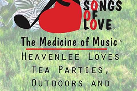 Heavenlee Loves Tea Parties, Outdoors and..