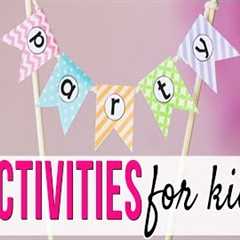 How to Plan Party Activities for Kids (with easy..