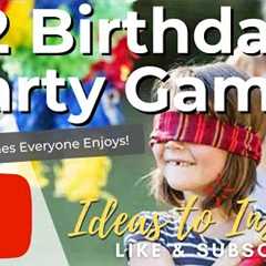12 Fun Classic Birthday Party Games for Kids